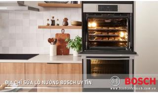 Sửa lò nướng Bosch tại Hà Nội | Tin cậy, An toàn & Tiện lợi